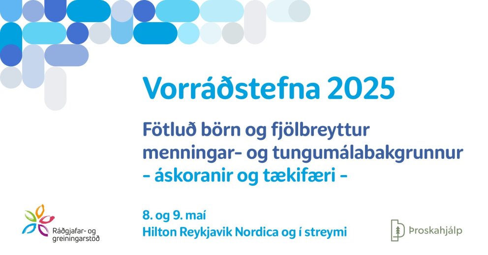 Skráning hafin á vorráðstefnu um fötluð börn og fjölbreyttan menningar- og tungumálabakgrunn!