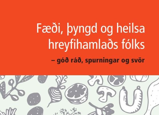 Nýr bæklingur um fæði og heilsu hreyfihamlaðs fólks