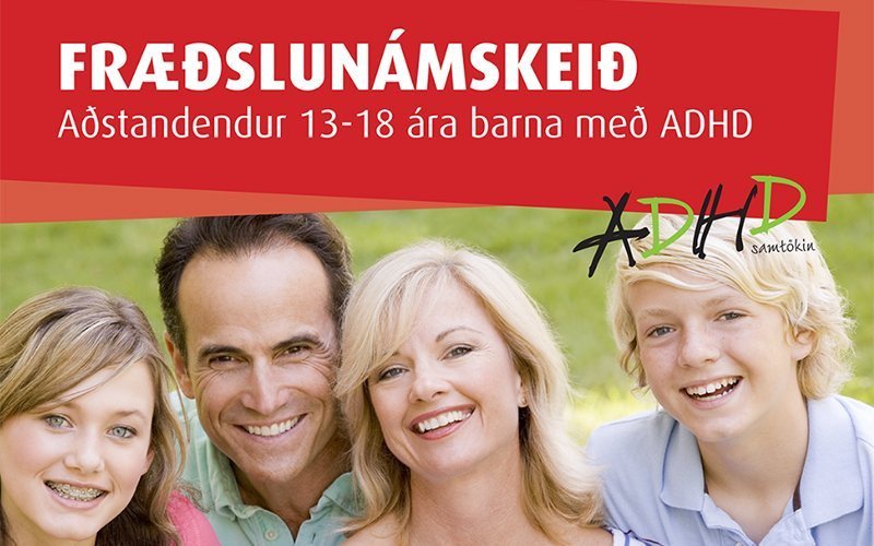 Námskeið fyrir aðstandendur 13-18 ára barna með ADHD