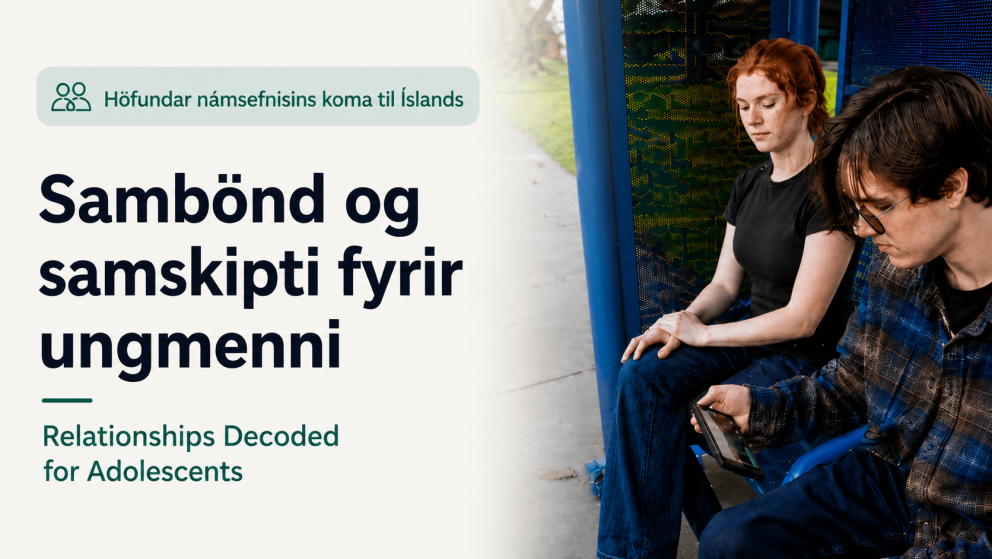 Ráðgjafar- og greiningarstöð býður upp á kynningu og þjálfun vegna námsefnisins Relationships Decode&hellip;