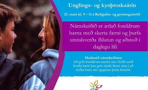 Fræðsla fyrir foreldra - Unglings og kynþroskaárin
